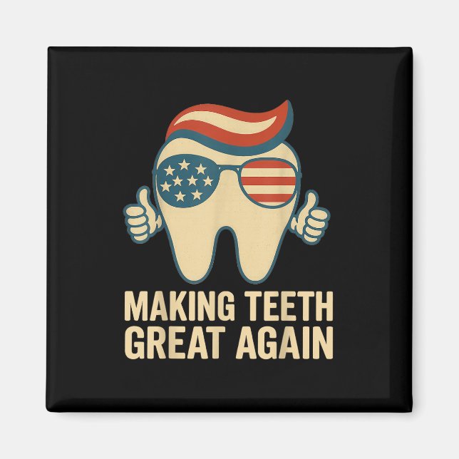 Making Teeth Great Again 4:e juli Amerika Solglasö Magnet (Framsidan)
