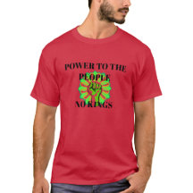 Makt till folket - Inga kungar T-shirt