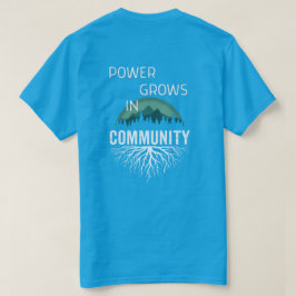 Makt Växer i Gemenskap T Shirt