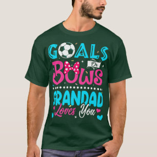 Mål eller Bows Funny Grandad Kärlek Du Gender Reve T Shirt