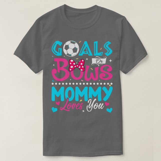 Mål eller Bows Funny Mamma Kärlek som du Gender vi T Shirt (Design framsida)