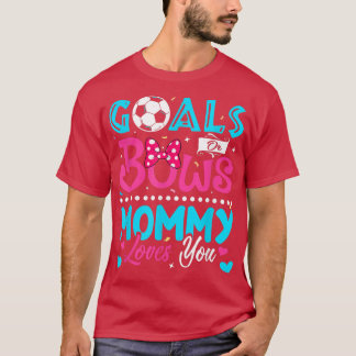 Mål eller Bows Funny Mamma Kärlek som du Gender vi T Shirt