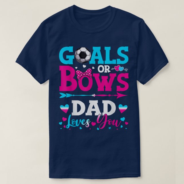 Mål eller Bows Funny Pappa Kärlek Du Gender Visa B T Shirt (Design framsida)