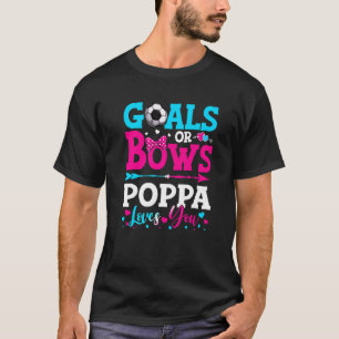 Mål eller Bows Poppa Kärlek Du Gender Reveal Baby T Shirt
