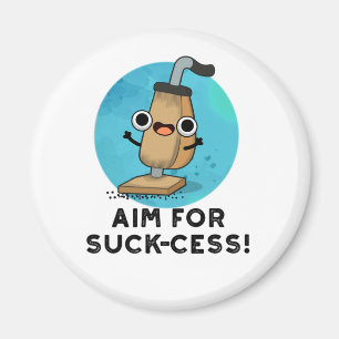 Mål för Suck cess Funny Vacuum Cleaner Pun Magnet