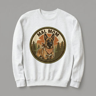 Mal Mom Crewneck Belgisk Malinois Hundmamma Presen T Shirt