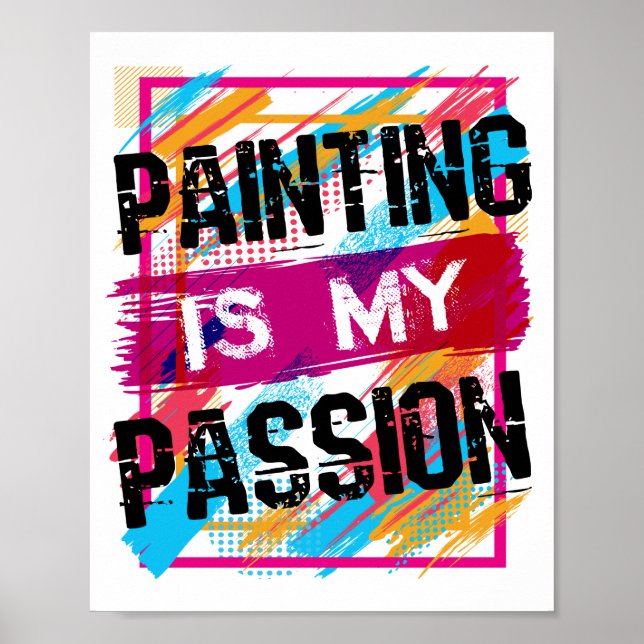 Måla är min Passion Artist Painter Art Poster (Framsidan)