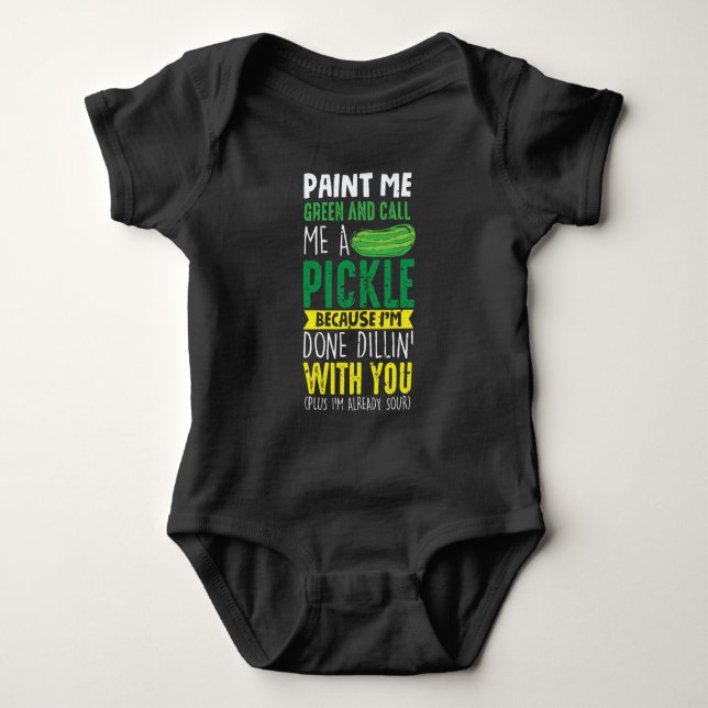 Måla mig Grönt och kalla mig en Pickle T Shirt (Framsida)