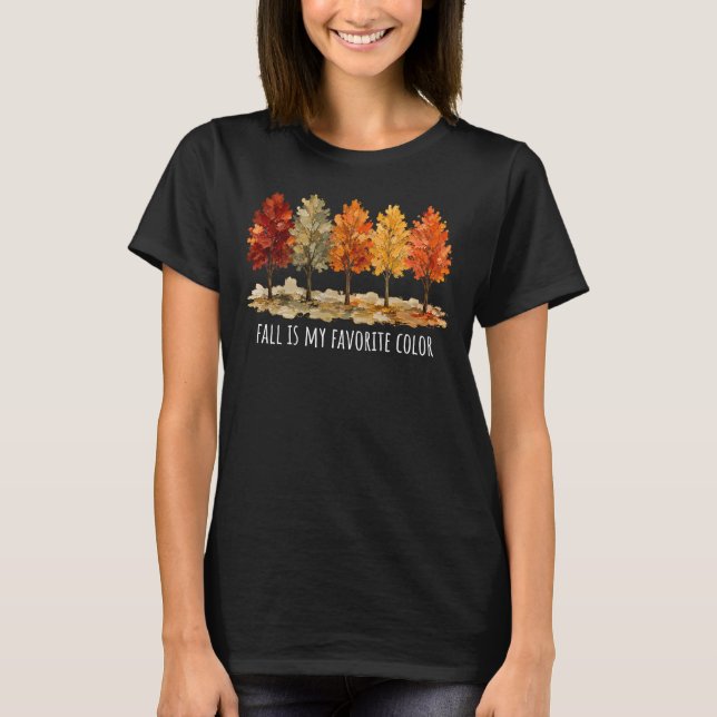 Målad Höst Fall Är Min Favoritfärg T Shirt (Framsida)
