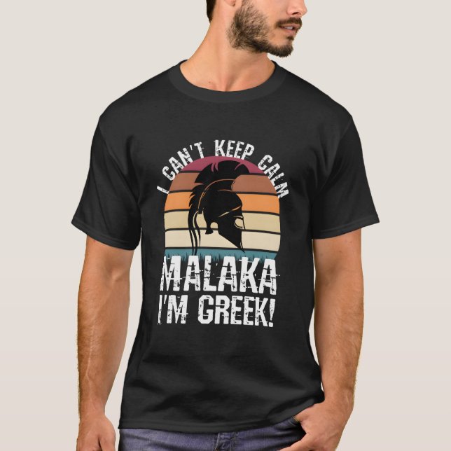 Malaka I Am Greek Proud Greek Spans T Shirt (Framsida)