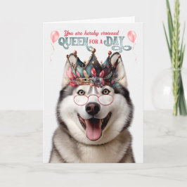 Malamute Hund Queen för en dag på födelsedagen Kort