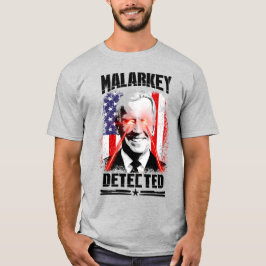 Malarkey har upptäckts t shirt