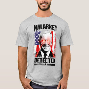 Malarkey har upptäckts t shirt