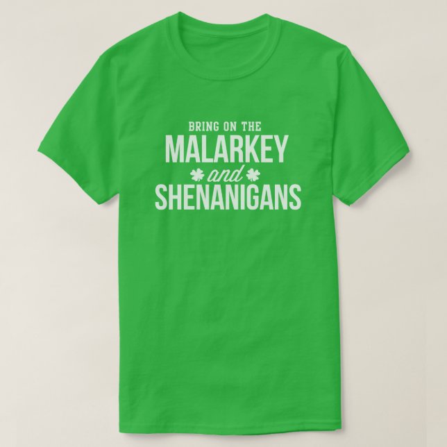 Malarkey & Shenanigans Funny St. Paddy's Day Shirt Tee (Design framsida)