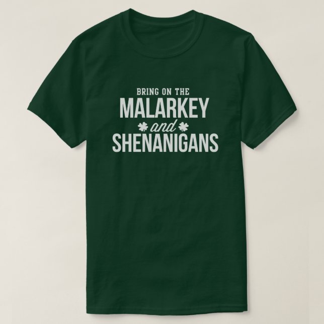 Malarkey & Shenanigans Funny St. Paddy's Day Shirt Tröja (Design framsida)