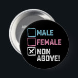 Male Female ej över! Funny Transgender Gays Knapp<br><div class="desc">Male Female ej över! Funny Transgender Gays Lesbisk</div>