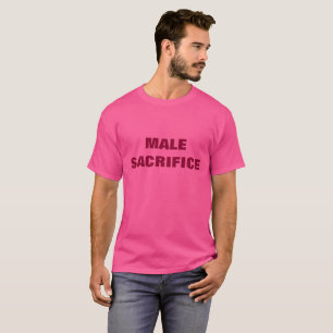 MALE SACRIFICE T SHIRT