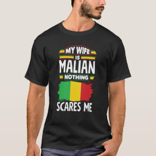 Mali Malian Flagga min fru är Malian Ingenting Skr T Shirt