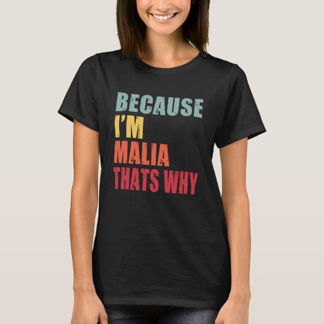 Malia, jag är alla pratar om Malia T Shirt (Framsida)