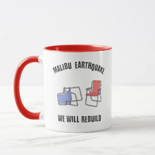 Malibu Earthquake Vi ska återuppbygga roligt Mugg