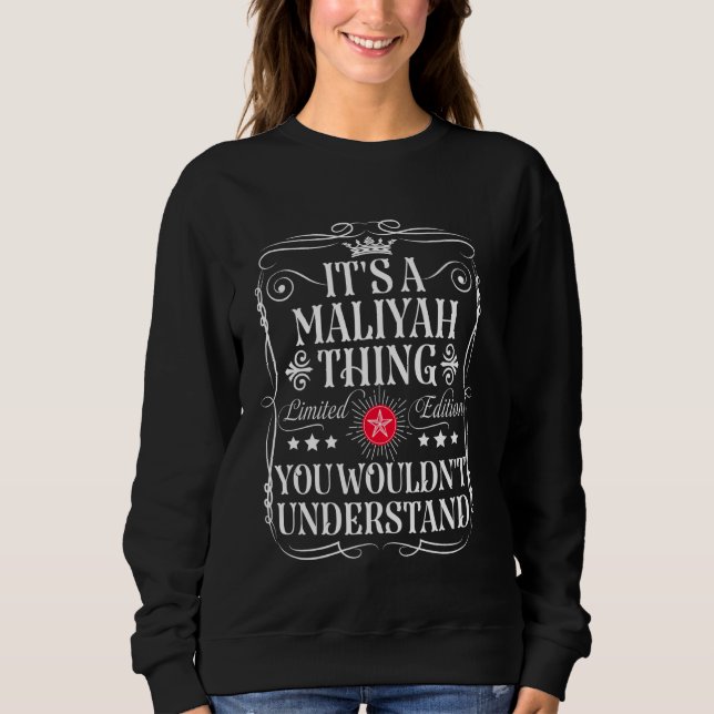 Maliyah Namn är en Maliyah Sak som du inte skulle  T Shirt (Framsida)