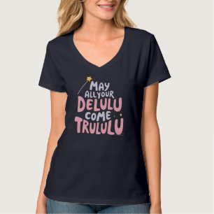 Mall din Delulu Kom Trululu T Shirt