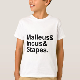 Malleus Incus Stapes   Mellanörats tre ben Tee Shirt