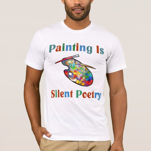 Målning är den tysta poesikonstnärT-tröja T Shirt (Framsida)