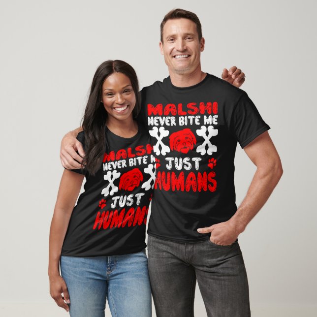 Malshi Bita aldrig.. Bara humant gåva T Shirt (Unisex)
