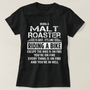 Malt Roaster T Shirt
