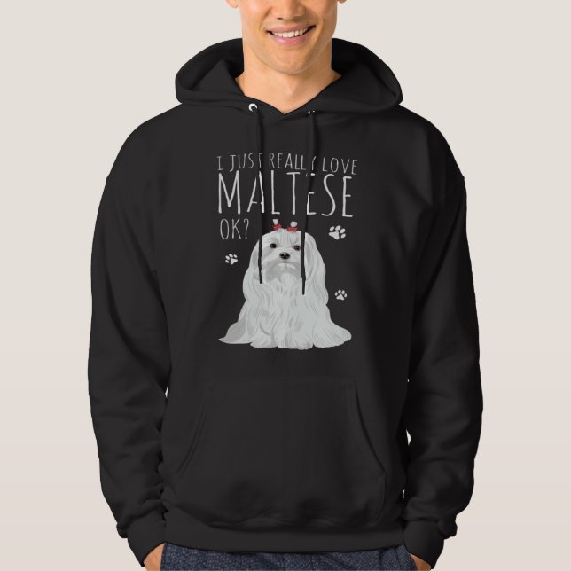 Maltese Dog Just Really Love My Maltese Hoodie (Framsida)