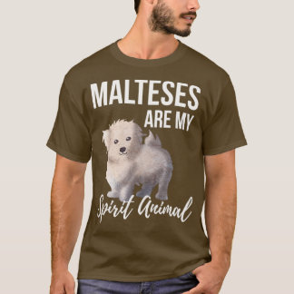 Malteser är mitt andliga djur t shirt
