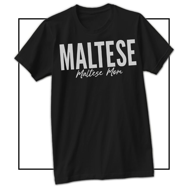 Malteser Mamma Tröja För Malteser Ägare & Älskare (Maltese Mom Shirt For Maltese Owners & Lovers)