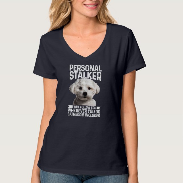 Maltesisk Personal Stalker Funny Cute Hund maltesi T Shirt (Framsida)