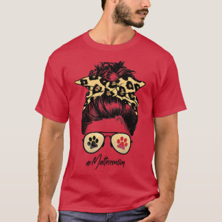 Maltesiska Mamma Hund Mamma Messy hair bun Leopard T Shirt