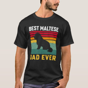 Maltesiska Pappa någonsin, Maltesiska Hund T Shirt