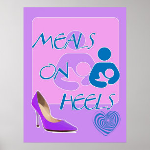 Måltider på Heels! Amning Poster