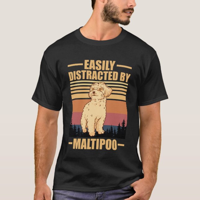 Maltipoo Lover Easily Distracted By maltipoo  T Shirt (Framsida)