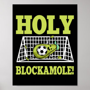 Målvakt Fotbollsspelare Målvakt Guacamole Älskare Poster