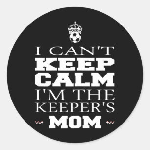 Målvakt Mama Fotboll T-shirt Rolig Jag Kan Inte Va Runt Klistermärke