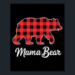 Mama Bear Christmas Red Buffalo Plaid Family Match Poster<br><div class="desc">Mama Bear Christmas Red Buffalo Plaid Family Matching Xmas</div>