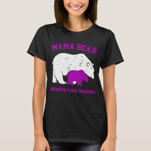 Mama Bear ENDOMETRIAL CANCER Medvetenhet T Shirt
