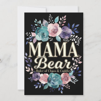 Mama Bear Ruler Of Chaos And Cuddles Floral Gift Julkort