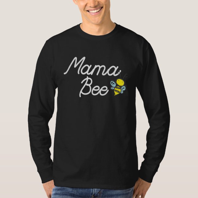 Mama Bee Cute Sassy Honey Bee Mothers Day T Shirt (Framsida)