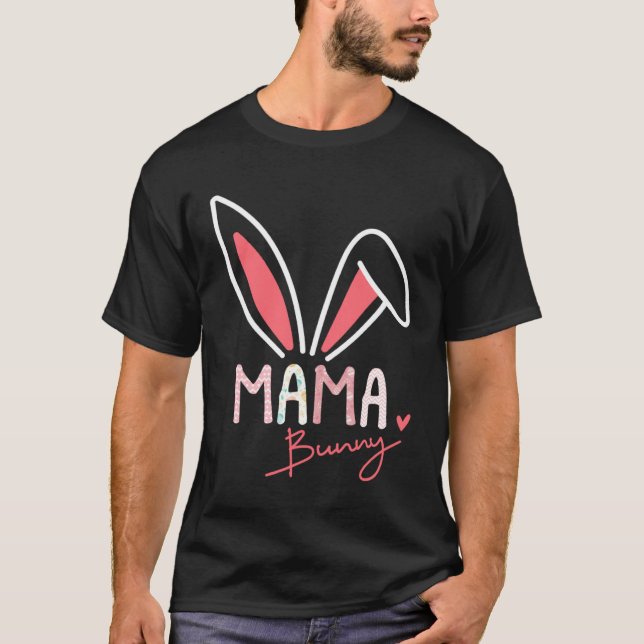 Mama Bunny Ears Rabbit Eggs Hearts Mommy Mother s  T Shirt (Framsida)