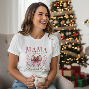 Mama Claus Christmas Club Rosa Coquette Bow T Shirt