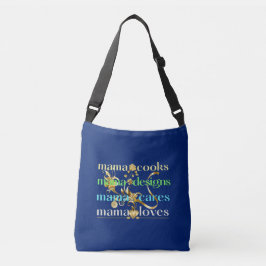 Mama Cooks Mama Designs Mama Cares Mama Loves Axelväska