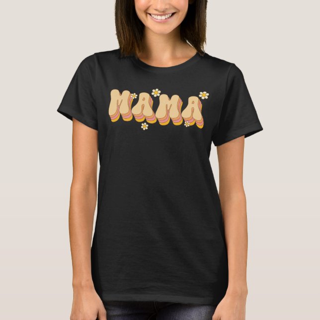 Mama Daisy Flowers Retro Groovy Style Gardeners Mo T Shirt (Framsida)