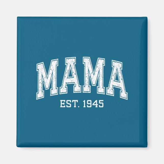 Mama Est 1945 Mom D Mothers Day Ized  Magnet (Framsidan)
