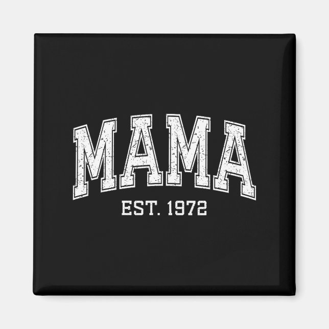 Mama Est 1972 Mom D Mothers Day Ized  Magnet (Framsidan)
